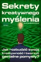Sekrety kreatywnego my�lenia